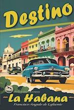 Destino La Habana