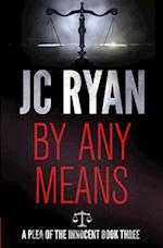 By Any Means: A fast-paced legal crime thriller 