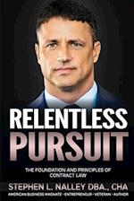 Relentless Pursuit: The Foundation and Principles of Contract Management 