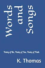 Words and Songs: Poetry of Me, Poetry of You, Poetry of Truth 