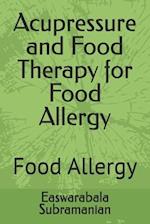 Acupressure and Food Therapy for Food Allergy: Food Allergy 