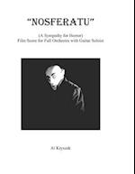 "Nosferatu" (A Sympathy for Horror): Film Score for Full Orchestra with Guitar Soloist 