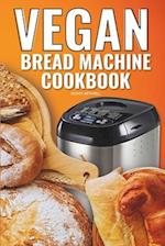 Vegan Bread Machine Cookbook