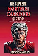 Montreal Canadiens: The Supreme Quiz and Trivia Book for all Ice Hockey Fans 