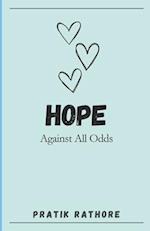 HOPE: Against All Odds 