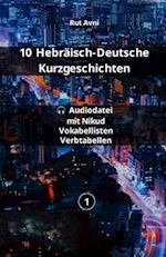 10 Hebräisch-Deutsche Kurzgeschichten