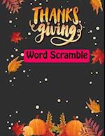 Thanksgiving Word Scramble: Thanksgiving Activity Book For Adults 