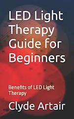 LED Light Therapy Guide for Beginners: Benefits of LED Light Therapy 