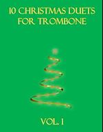 10 Christmas Duets for Trombone: Volume 1 