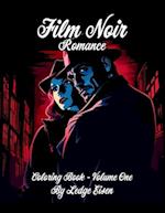 Film Noir Romance Coloring Book Volume One 