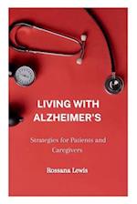 Living With Alzheimer's : Strategies for Patients and Caregivers 