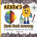 Rexon's Rock Hunt Journey: A Geology Adventure for Kids 