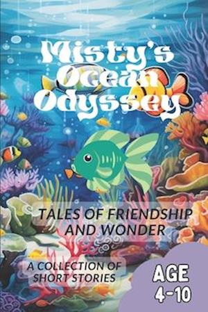 Misty's Ocean Odyssey: Tales of Friendship and Wonder