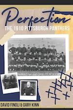 Perfection: The 1910 Pittsburgh Panthers 