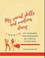 My social skills and emotions diary: My toolbox for managing all social situations 