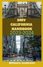 DMV California Handbook 2023-2024 edition: Ultimate Guide for California Driving Test 