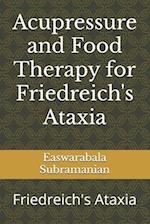 Acupressure and Food Therapy for Friedreich's Ataxia: Friedreich's Ataxia 