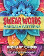 Mandalas & Swear Word Coloring: Large Print 8.5x11: Art Therapy & Relaxation 