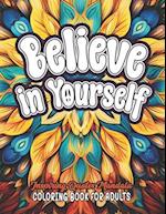 Empower & Color: Believe in Yourself Quotes Book: Inspiring Sayings | Large Print 8.5 x 11 Designs 