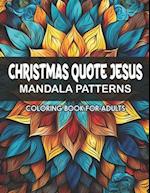 Christian Mandalas: Jesus Christmas Quotes: Inspirational Coloring for Stress Relief 