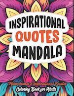 Inspirational Quotes Inspire & Mandala Color: Quote Book: Mandalas for Relaxation 