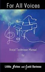 For All Voices: Vocal Technical Manual 