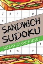 Sandwich Sudoku: 100 Easy Puzzles For Kids, Teens, Adults, Seniors 