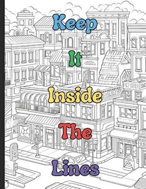 Keep it in the Lines: Urban Adventures: Dive into a World of Intricate Cityscapes