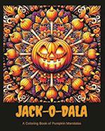 Jack-O-Dala: A Coloring Book of Pumpkin Mandalas 