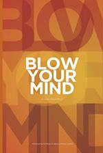 Blow Your Mind 