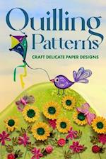 Quilling Patterns: Craft Delicate Paper Designs: Paper Crafts dro Kids 