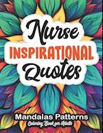 Nurse's Coloring Book Relaxation Retreat: Motivational Quotes & Calming Patterns: 8.5x11 Large Print 