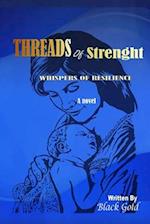 Threads Of Strength: Whispers of Resilience 