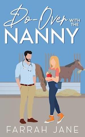 Do-Over With The Nanny: A Single Dad, Off-Limits Small Town Romance