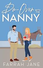 Do-Over With The Nanny: A Single Dad, Off-Limits Small Town Romance 