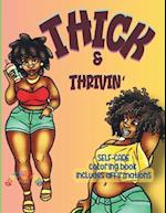 Thick & Thrivin' : Self-Care Coloring Book Includes Affirmations | QuoTina Floyd Coloring Books 