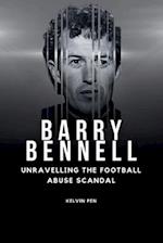 Barry Bennell: Unravelling the Football Abuse Scandal 