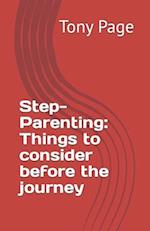 Step-Parenting: Things to consider before the journey 