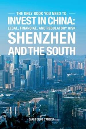 Invest in China: Shenzhen and the South: ICS