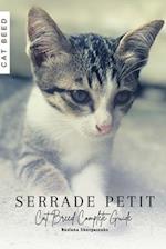 Serrade Petit: Cat Breed Complete Guide 