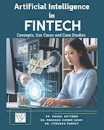 Artificial Intelligence in FINTECH: Concepts, Use Cases and Case Studies 