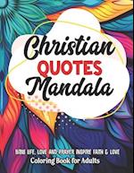 Christian Mandalas: Coloring with Faith: Stress Relief & Art Therapy - Inspirational Quotes 