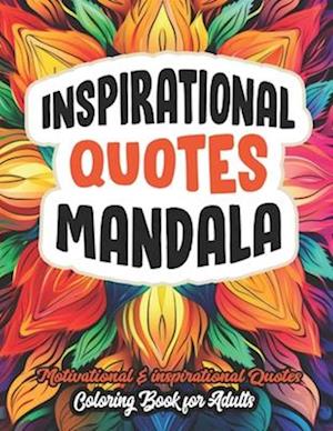 Inspirational Quotes Coloring Book: Boost Your Mood & Confidence