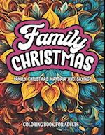 Family Christmas Sayings: Mandala Art: 8.5x11 Large Print - Ideal for Adults and Teens 