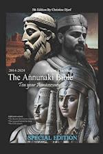 The Annunaki Bible : Ten Year Anniversary 2014 - 2024 