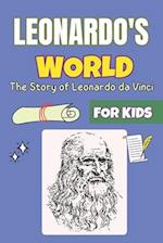 Leonardo's World: A Renaissance Tale for Kids | The Story of Leonardo da Vinci 