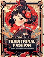 Traditional Fashion: A Japanese Traditional Attire Coloring Book: Explore 50 Exquisite Illustrations and Inspiring Quotes 