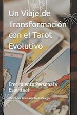 Un Viaje de Transformación con el Tarot Evolutivo