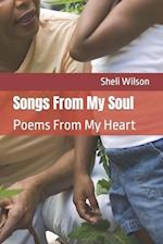 Songs From My Soul: Poems From My Heart 