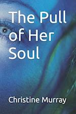 The Pull of Her Soul